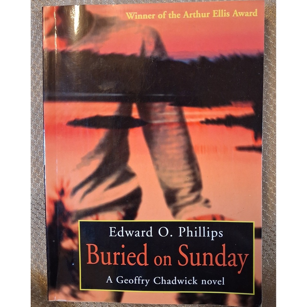 Buried on Sunday by Edward O. Phillips Geoffry Chadwick Mystery Novel Paperback